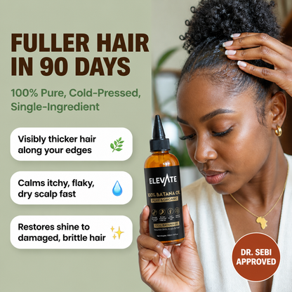 Fuller hair in 90 days — benefits of Elevana Batana Oil